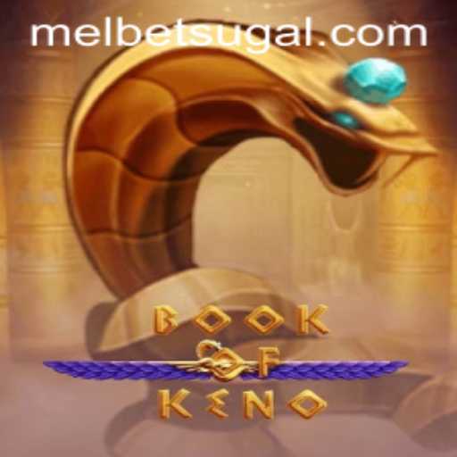Exploring BookOfKeno on Mel Bet: A Comprehensive Guide